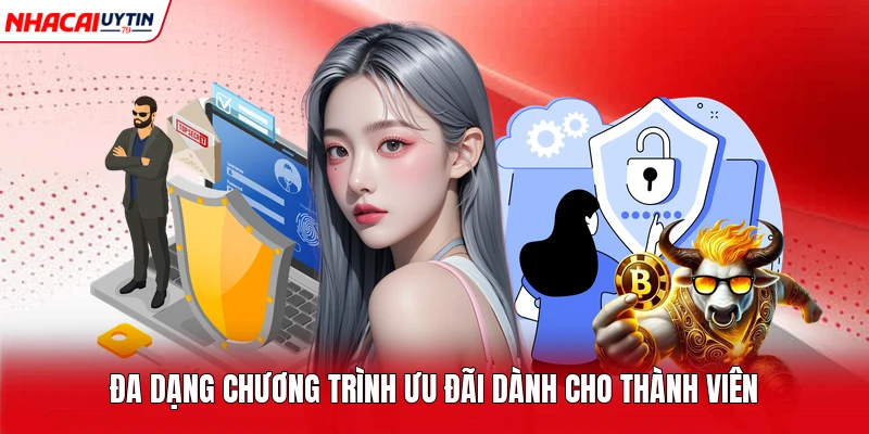 Đa dạng chương trình ưu đãi dành cho thành viên